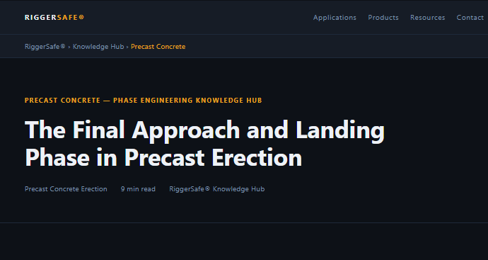Landing Phase in Precast Erection: Safety, Bracing and Crane Release